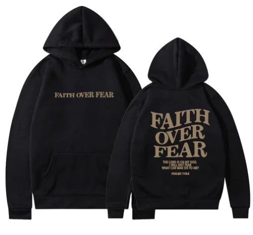 Faith Over Fear Hoodie – Christian Gift for Men or Women